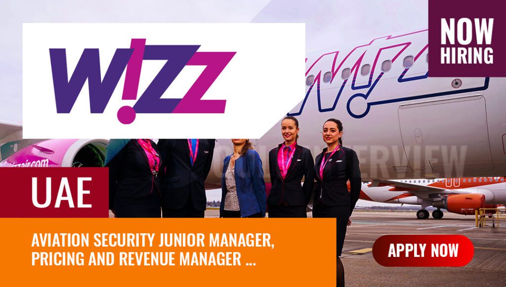 Wizz Air Careers Uae Job Vacancies In With Wizz Air Gulf Interview