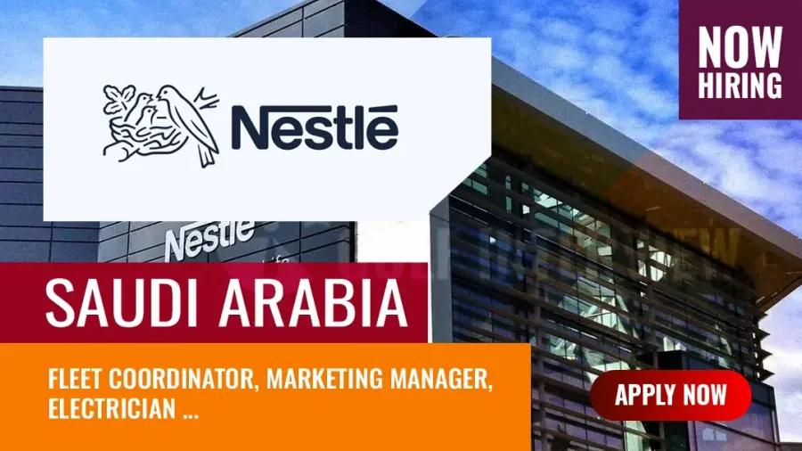 Nestle Sales Jobs Saudi Arabia, Apply for Latest Vacancies