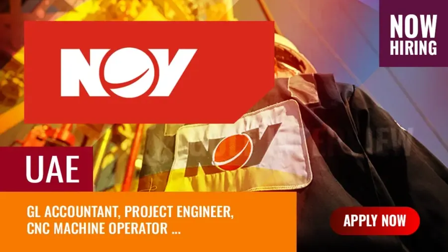 NOV Jobs UAE: Latest Vacancies in Oil and Gas Sector