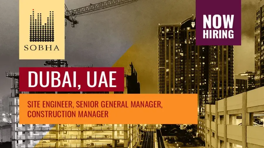 Jobs at Sobha Constructions Dubai, Multiple Vacancies