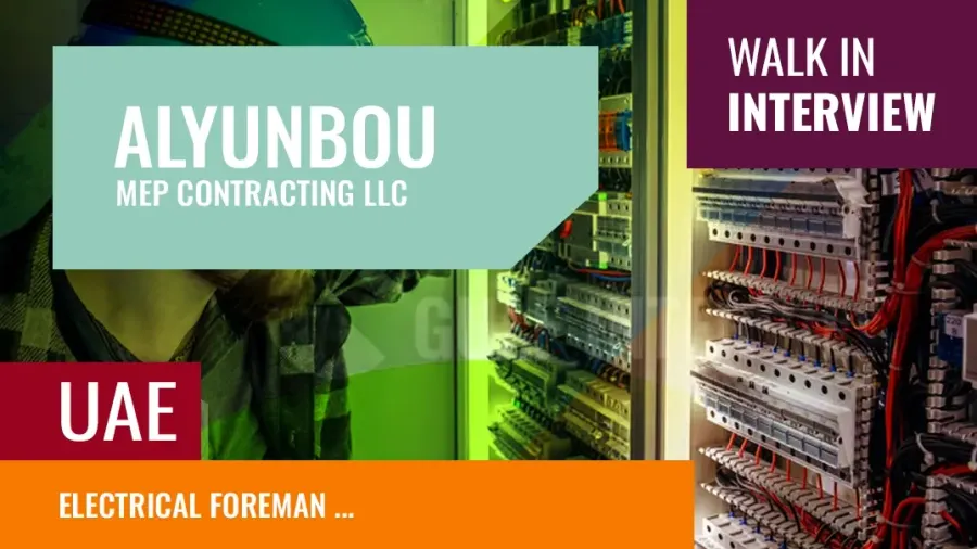Electrical Foreman in Dubai – Full-Time Role, Walk-In Interview