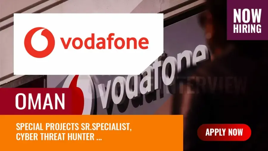 Vodafone Oman Jobs, Hiring Cyber and Projects Specialists