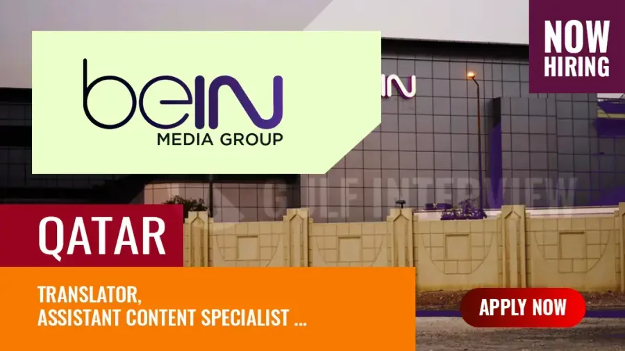 beIN Media Group Jobs: Hiring Editor, Translator, and Specialists