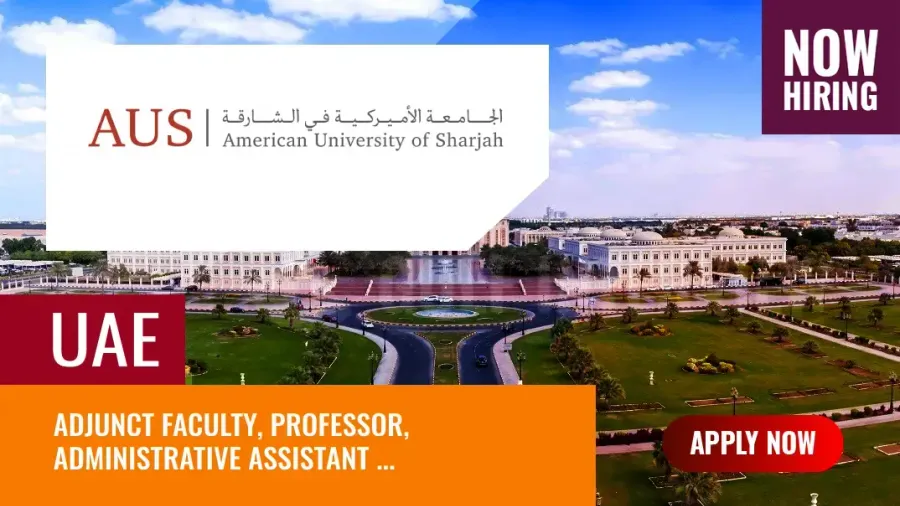 American University of Sharjah Jobs, Apply for the New Vacancies