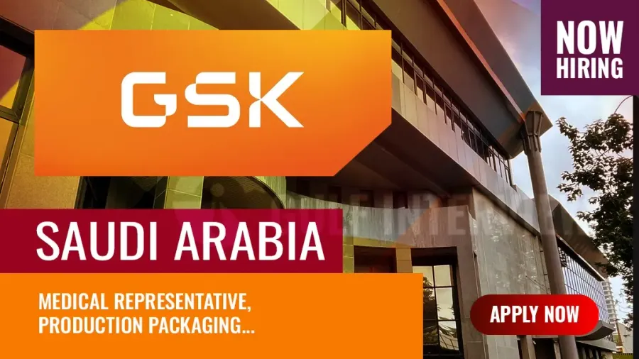 GSK Jobs Saudi Arabia 2025 – Vacancies in Riyadh and Jeddah