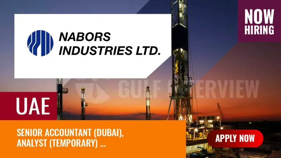 Nabors Industries UAE, New Vacancies in Oil and Gas Sector