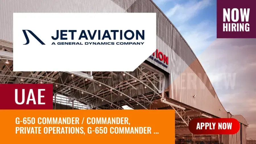 Jet Aviation Jobs UAE, Vacancies in Aviation Manufacturing Co.