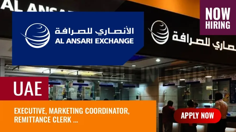 Al Ansari Exchange Jobs, Apply for Newest Vacancies in UAE
