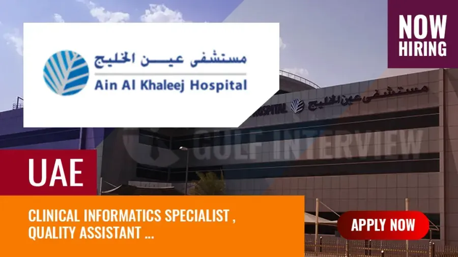 Ain Al Khaleej Hospital Jobs: Nurses and Administrative Vacancies