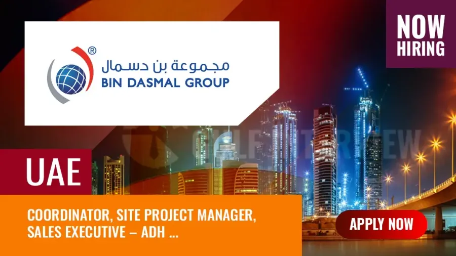 Bin Dasmal Group Jobs UAE: Vacancies in Dubai and Abu Dhabi