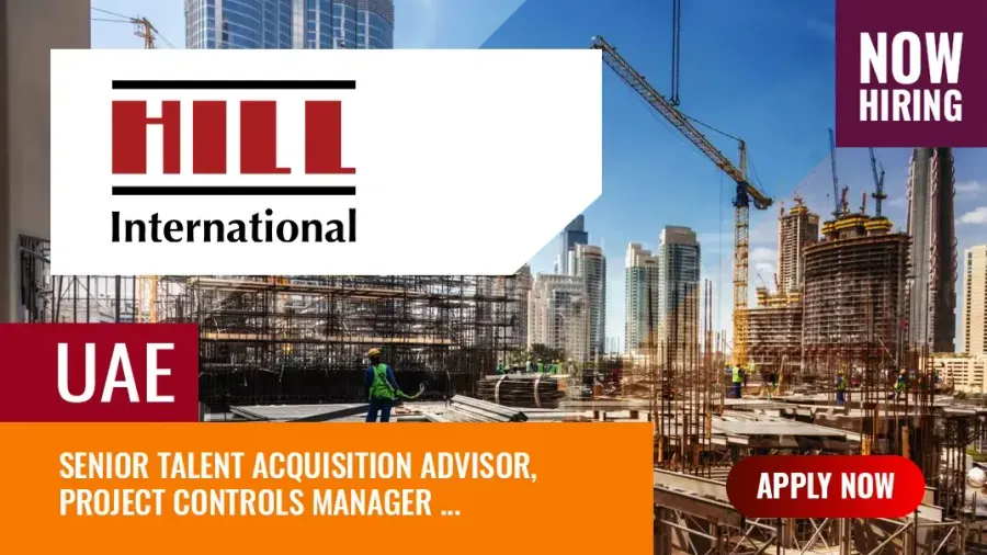 Hill International Jobs UAE, Vacancies in Dubai Construction Firm