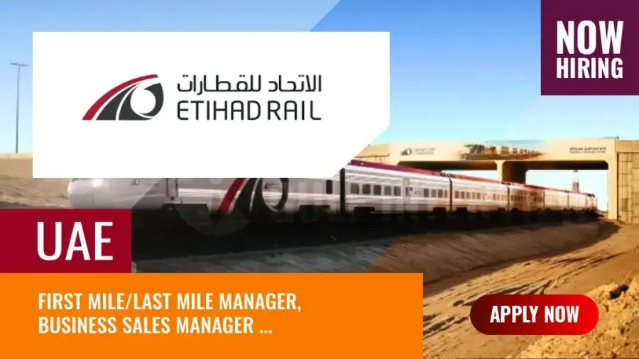 Etihad Rail Vacancies, New Jobs at Rail Transport Sector in UAE