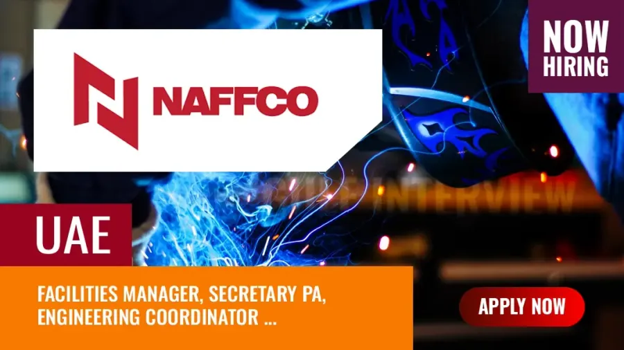 NAFFCO Jobs UAE, Multiple Vacancies for Engineers in Dubai