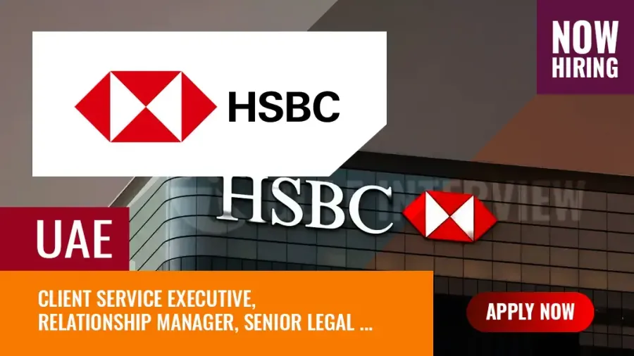 HSBC UAE Jobs: Hiring Managers and Executives, Apply Now