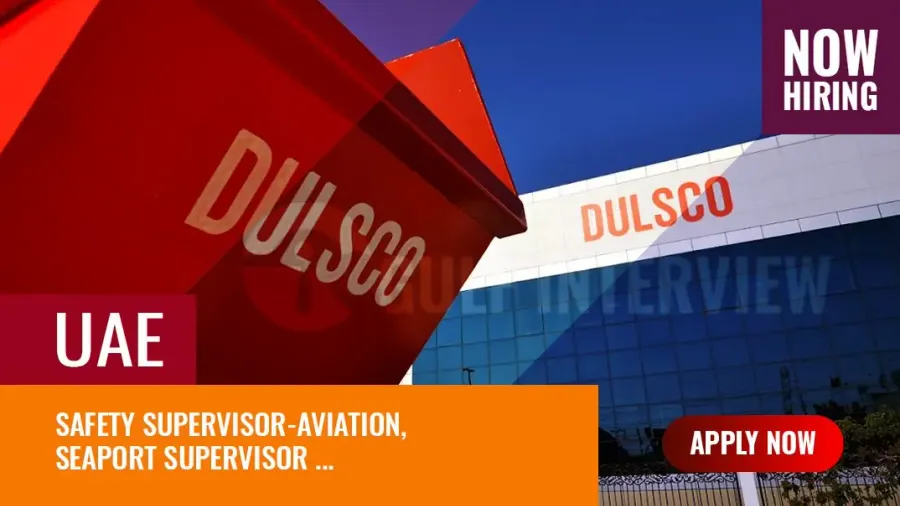 Dulsco Jobs in Dubai: Apply for Supervisors and Officer Vacancies