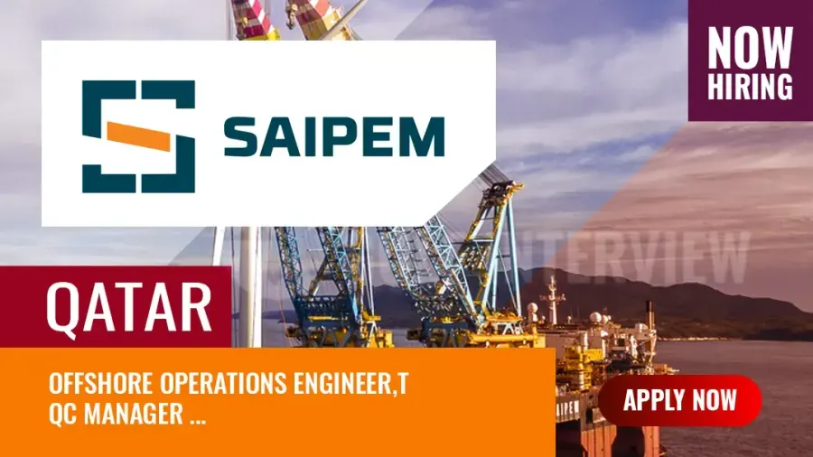 Saipem Qatar Jobs, Vacancies for Engineers and QC Manager