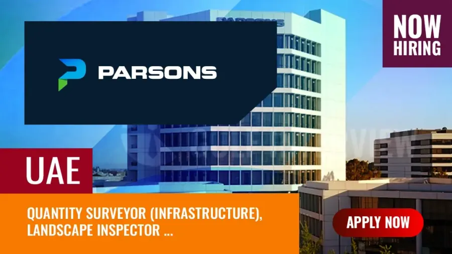 Parsons Corp. Jobs UAE: Apply for New Vacancies in Dubai