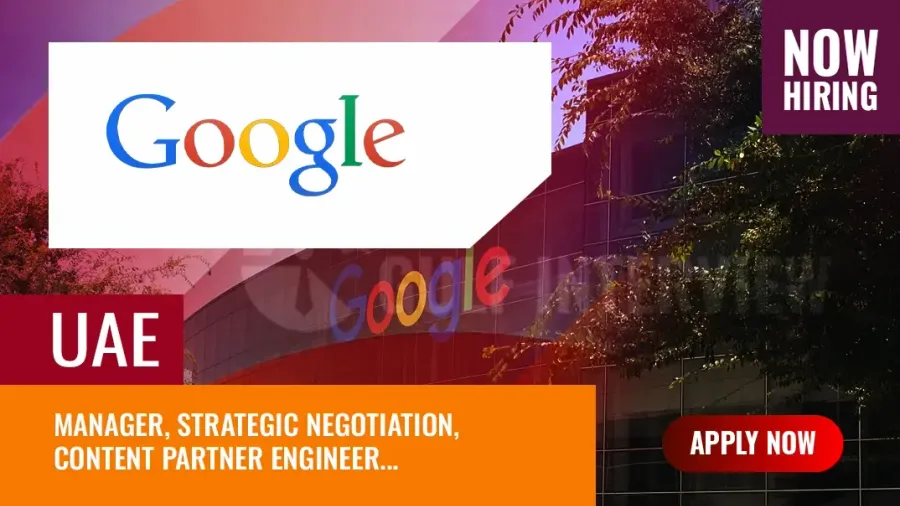Google Careers Dubai: Engineer and Manager Vacancies
