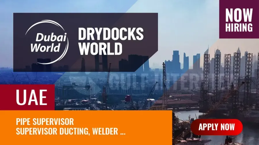 Drydocks World Dubai Jobs: Welder, Supervisor Vacancies