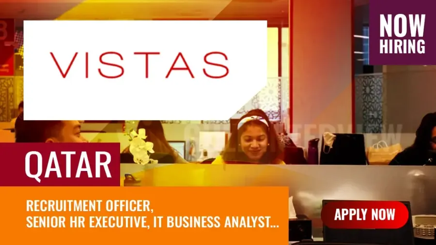 Vistas Global Jobs Qatar: New Vacancies in Multifaceted Company