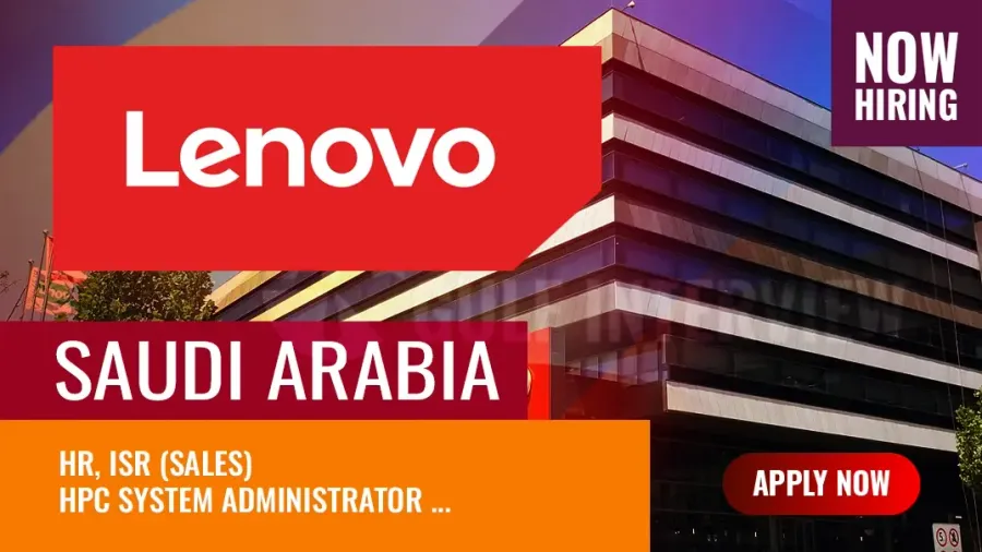 Lenovo Jobs Saudi Arabia: 4 Vacancies Reported for Graduates