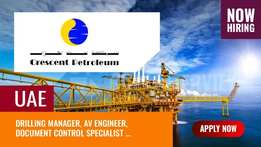 Crescent Petroleum Jobs UAE, Hiring Engineers and Managers