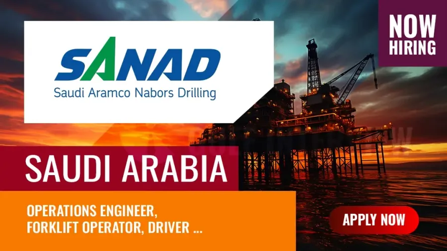 Sanad Drilling Jobs Saudi Arabia, Apply for Countless Vacancies