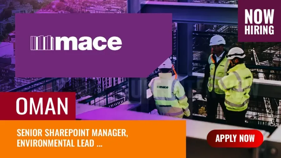 Mace Group Jobs Oman: Most In demand Vacancies in Muscat