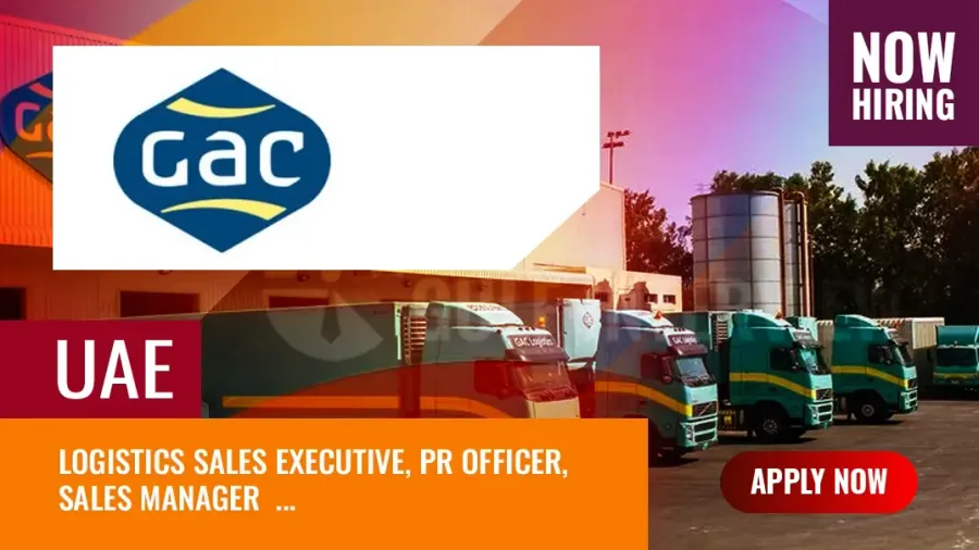GAC Group UAE Vacancies: Logistics Jobs in Dubai and Abu Dhabi