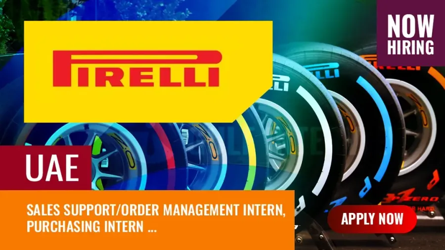 Pirelli Dubai Jobs, Hiring Interns for New Vacancies in UAE