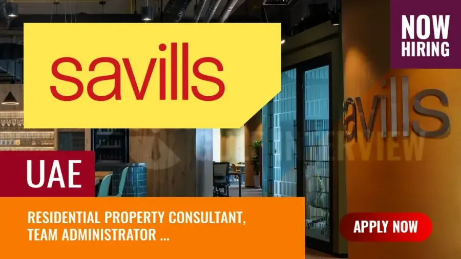 Savills Job Vacancies Dubai, Inviting Applications from Graduates