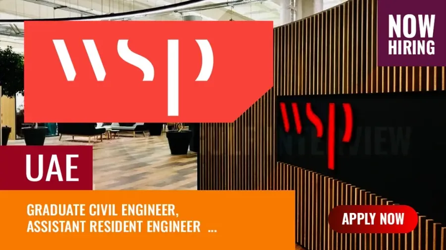 WSP UAE Vacancies, Inviting Applications for Engineer Posts
