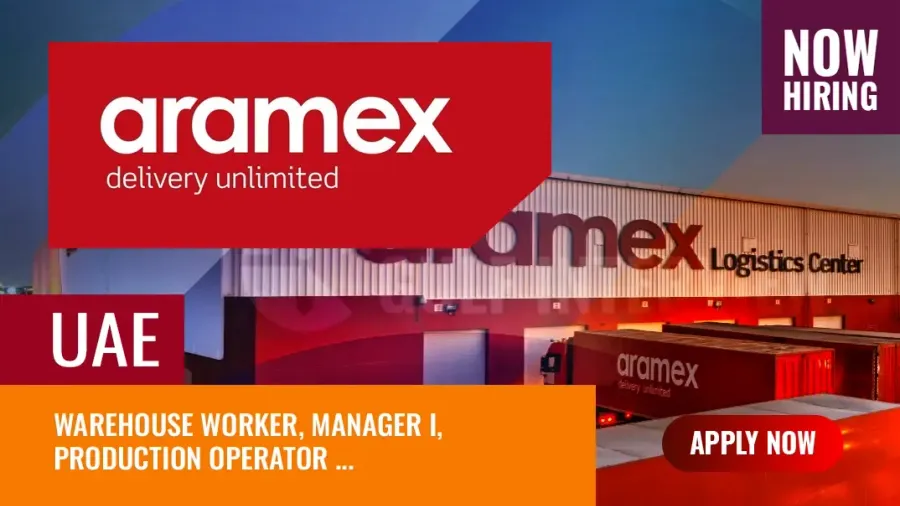 Aramex Jobs UAE: Vacancies in Dubai Logistics Company