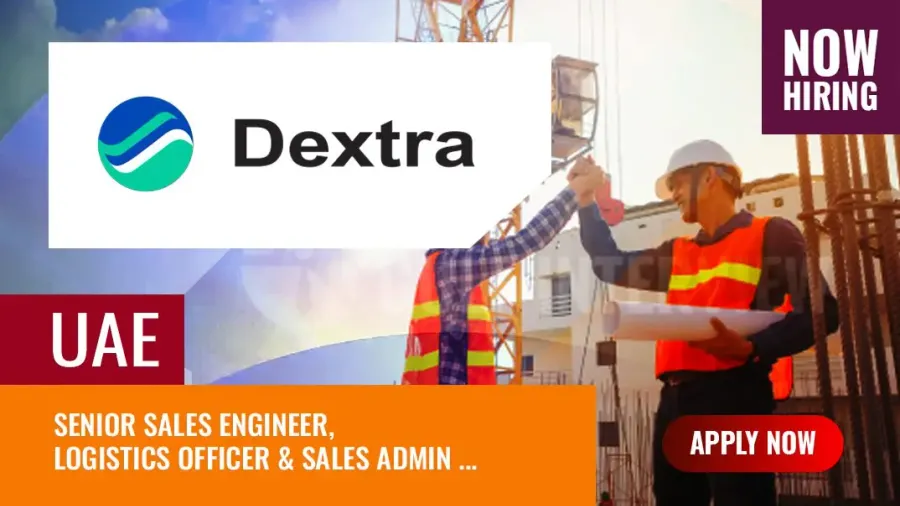 Dextra Group Jobs UAE: Vacancies for Engineering Graduates