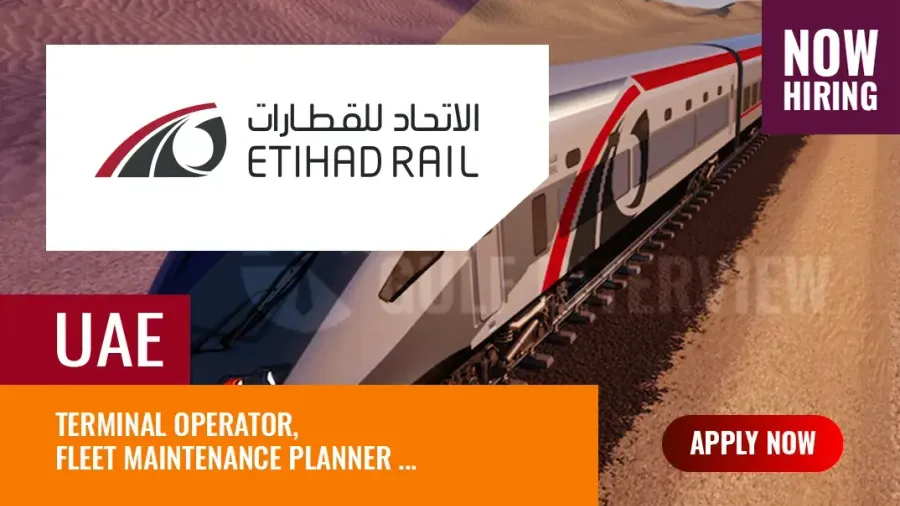 Etihad Rail Jobs UAE: Vacancies for Managers, and Technicians