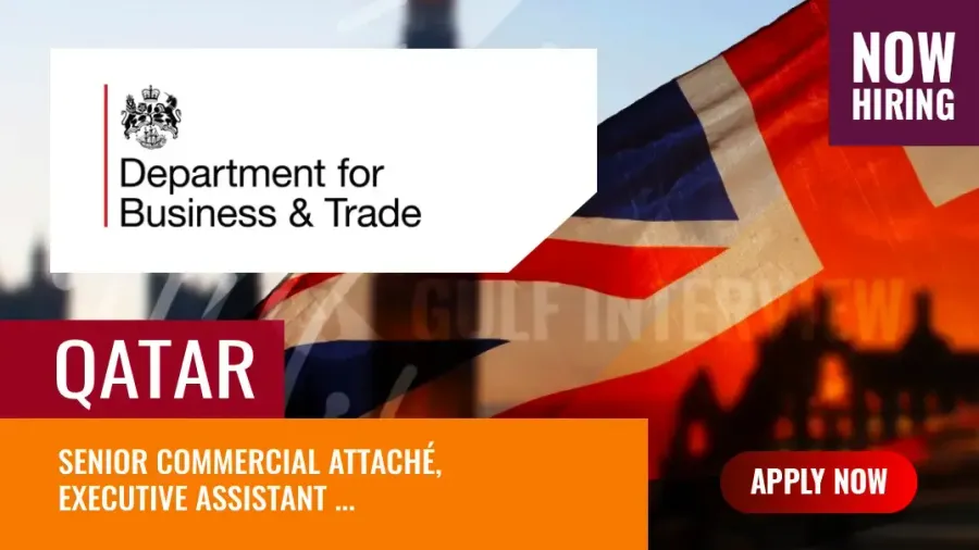 Department for Business and Trade Jobs Qatar, Latest Vacancies