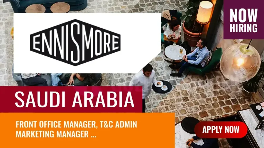Ennismore Jobs Saudi, Apply Now for the Manager Vacancies