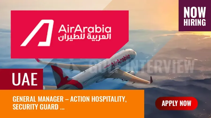 Air Arabia UAE Jobs, Cabin Crew Vacancies in Sharjah