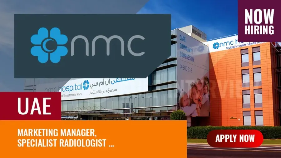 NMC Hospital Job Hiring, Vacancies For Specialists, And Manager