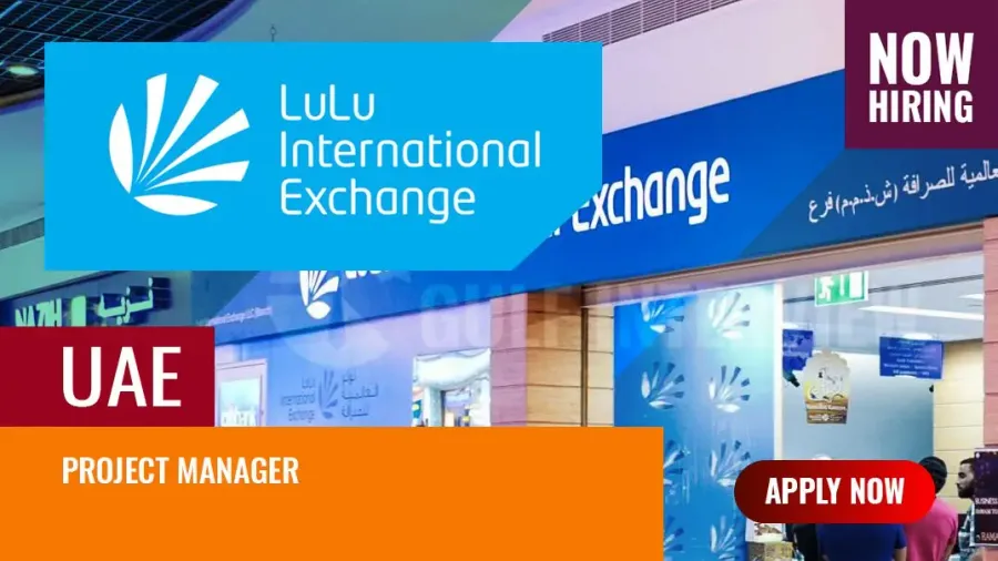 Lulu International Exchange Careers Dubai 2024: New Vacancy
