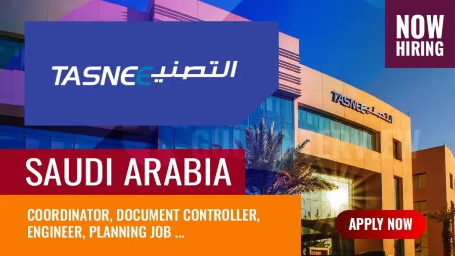 Tasnee Jobs Saudi Arabia: 30+ Vacancies Reported in Riyadh..