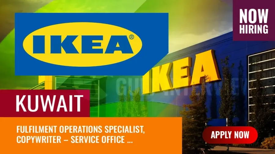 IKEA Kuwait Jobs, New Vacancies in Al Rai and South Sabahiya