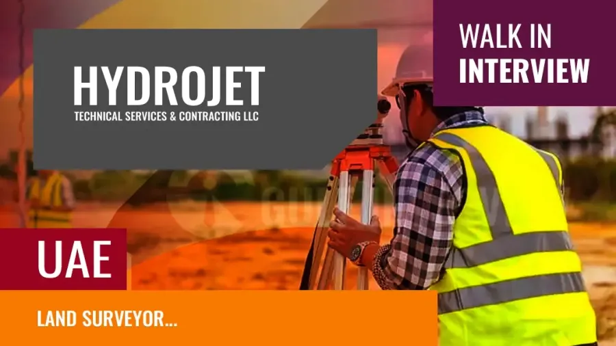 Land Surveyor Job in Dubai: Ongoing Walk-In Interview