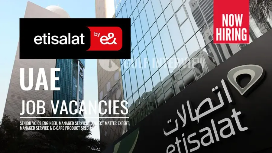 In-Demand, Vacancies of Specialists and Engineers Jobs at Etisalat,UAE