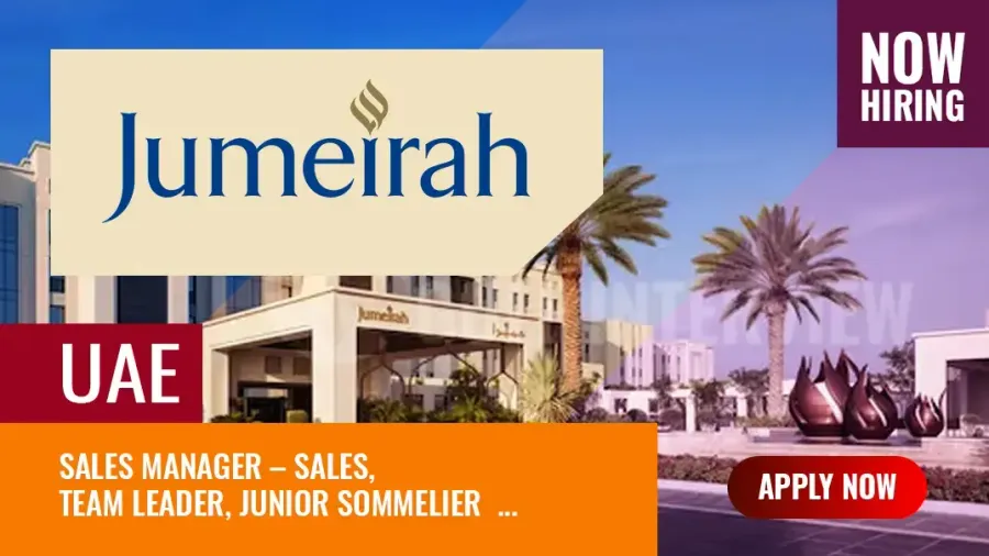 Jumeirah Group UAE Jobs, New Openings in Various Divisions