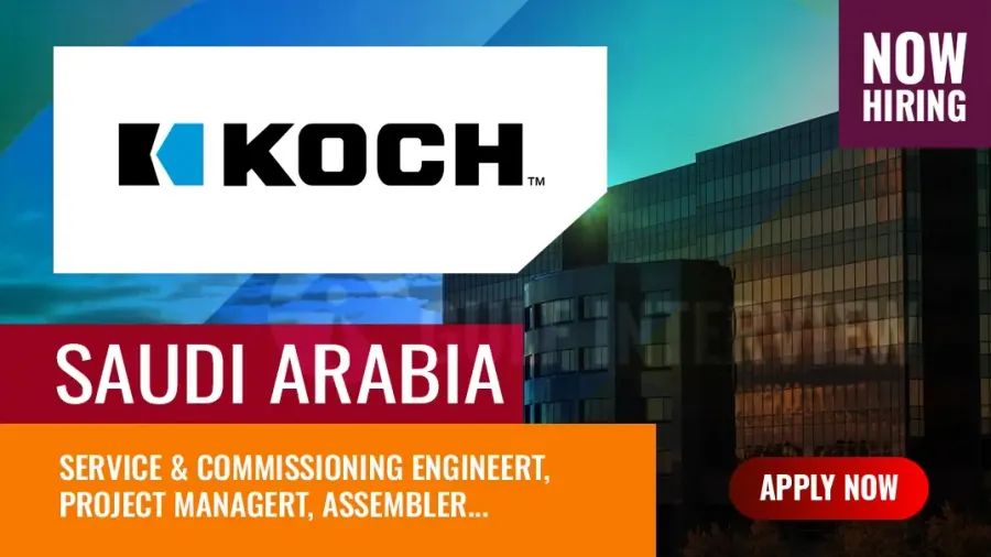 Koch Job Vacancies Saudi Arabia: How to Apply for New Openings