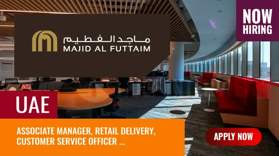 Majid Al Futtaim Vacancies, Apply for Multiple Posts in UAE
