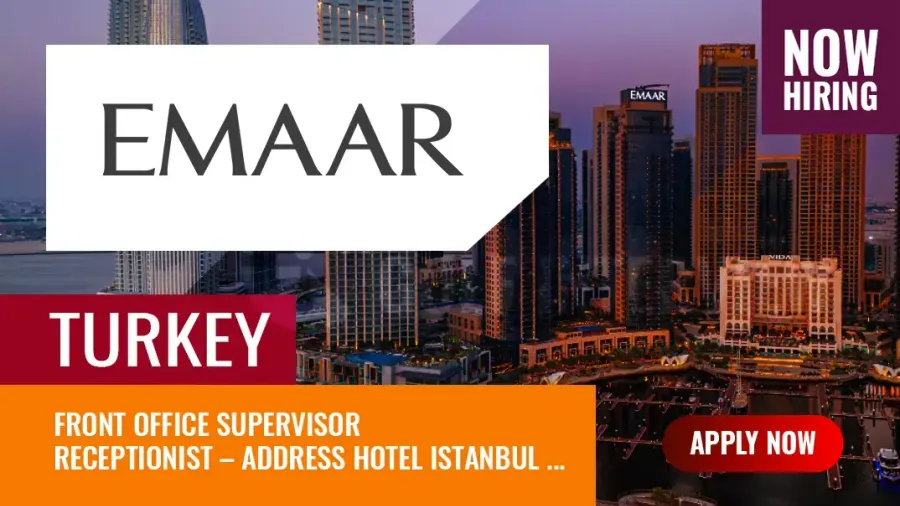 EMAAR Jobs Turkey, Apply for the Latest Vacancies in Istanbul