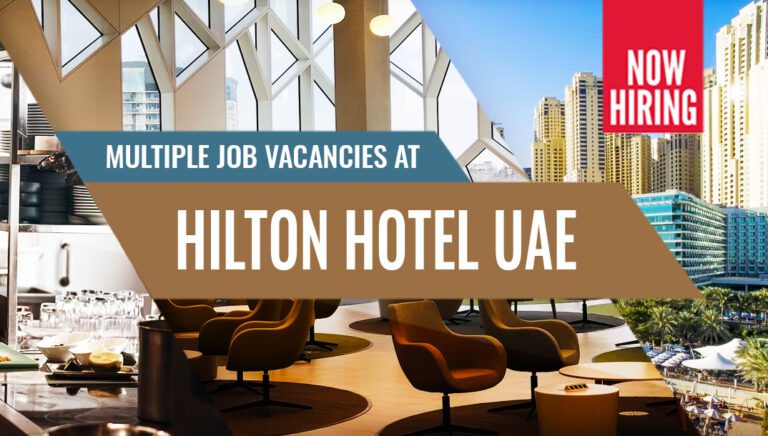 Hilton Hotel Job Vacancies Dubai 2024 Hilton Careers 768x436 