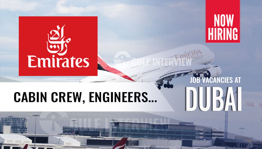 Job Vacancies for Cabin Crew, Engineers, Emirates inviting applications 2024